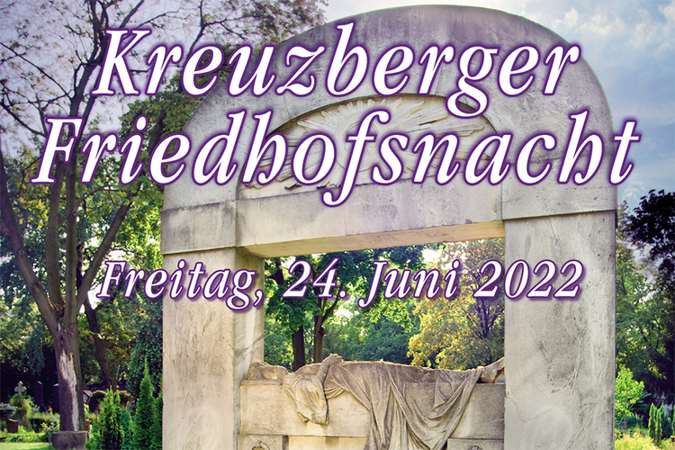 Kreuzberger Friedhofsnacht am 24. Juni 2022 (diálogo, Foto © Egbert Schmidt)